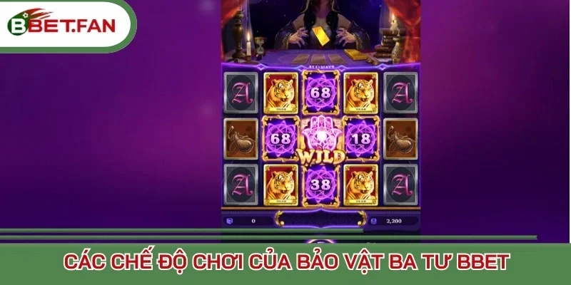Các chế độ chơi của Bảo vật ba tư BBet
