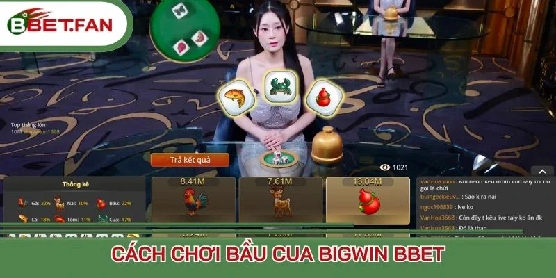 Cách chơi Bầu cua Bigwin BBet
