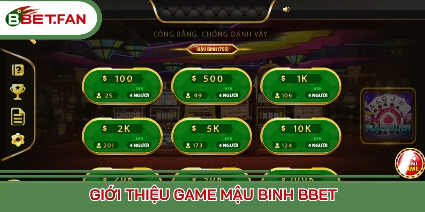 Giới thiệu game Mậu Binh Bbet