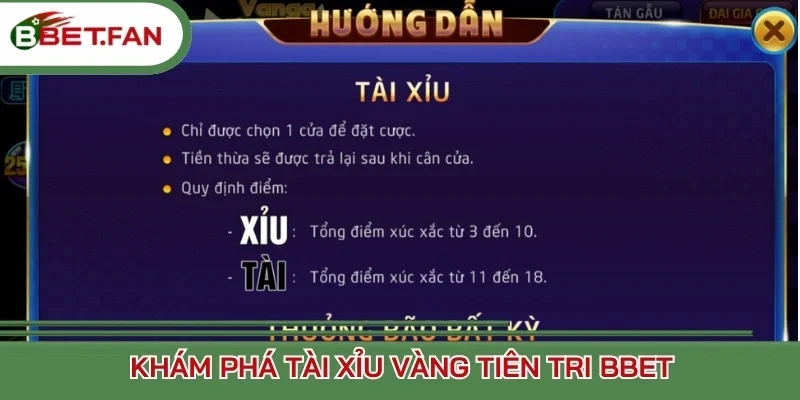 Khám phá tài xỉu vàng tiên tri BBet