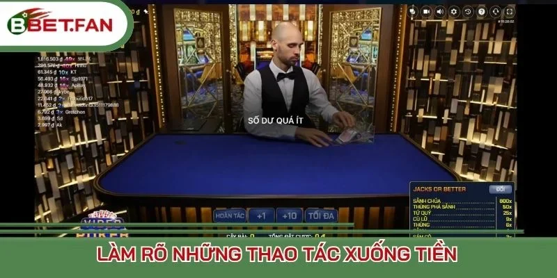 Làm rõ những thao tác xuống tiền Poker BBet