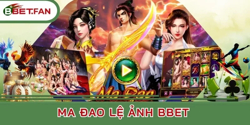 Người chơi nhận xét về Ma Đao Lệ Ảnh Bbet