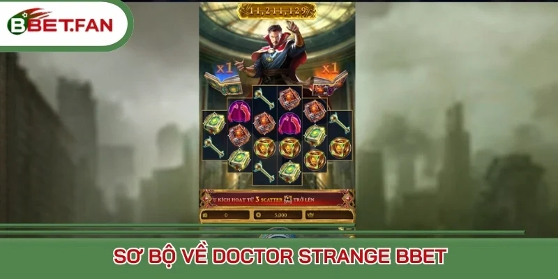 Sơ bộ về Doctor Strange BBet