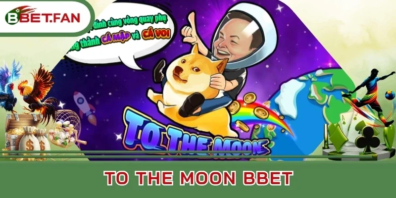 Tính năng khác biệt chỉ nổ hũ To the moon mới có